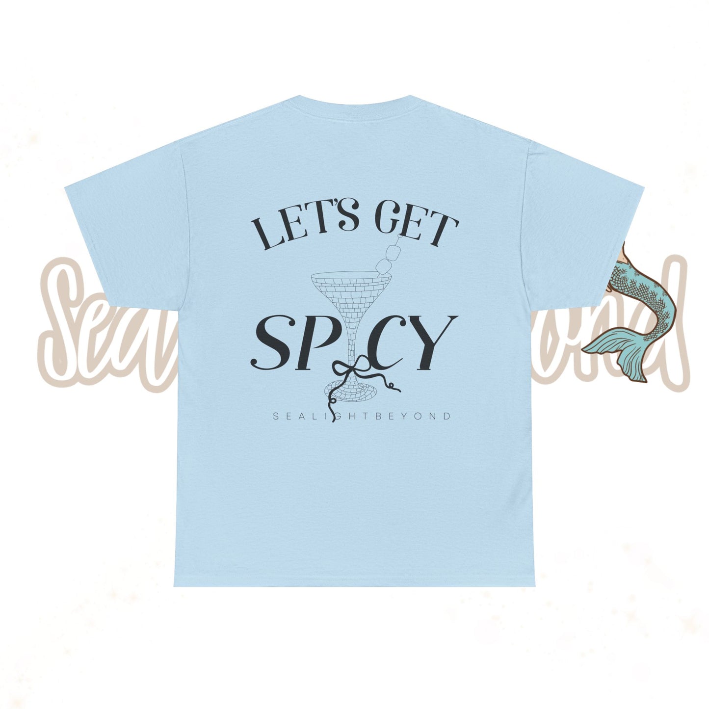 Let's get Spicy Tee