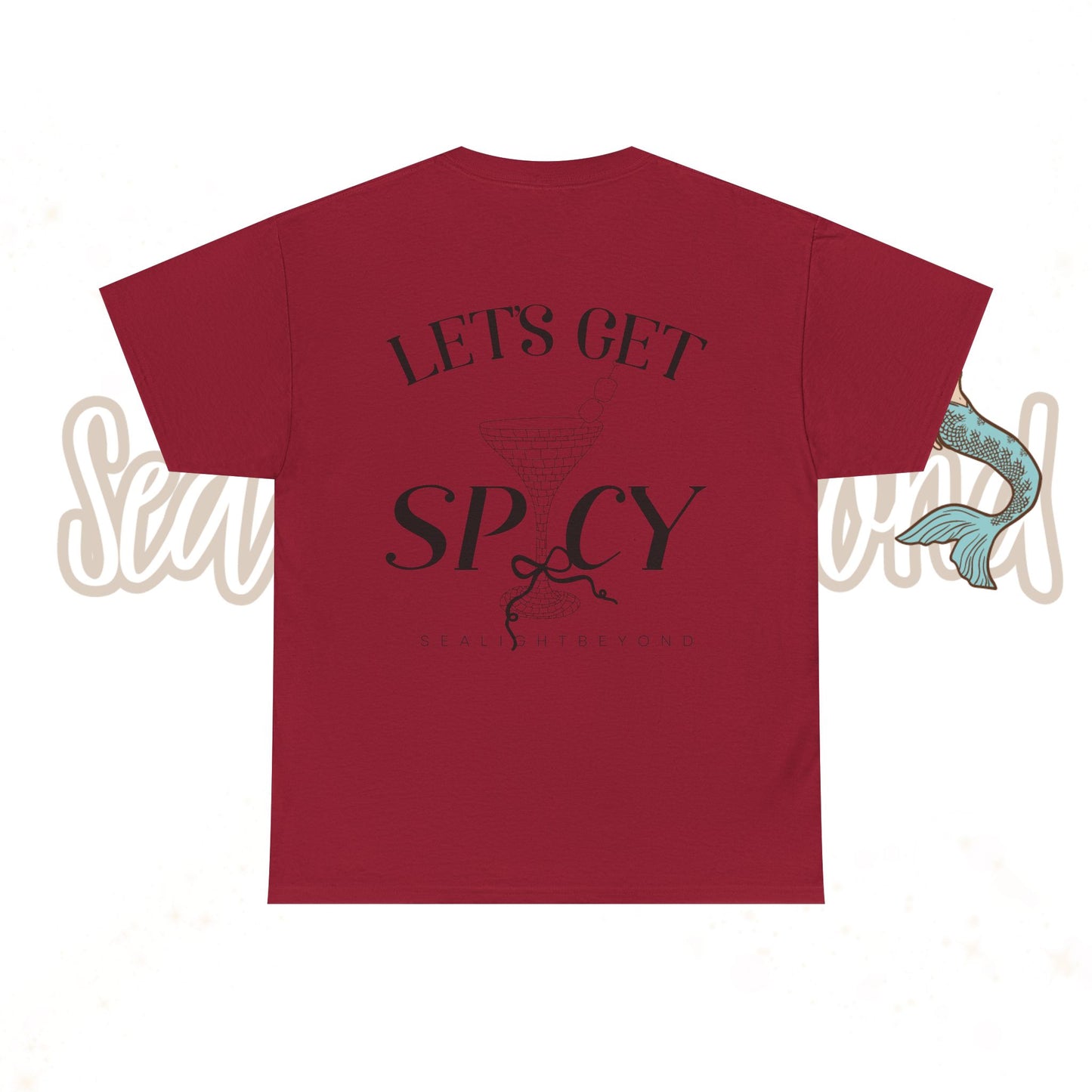 Let's get Spicy Tee