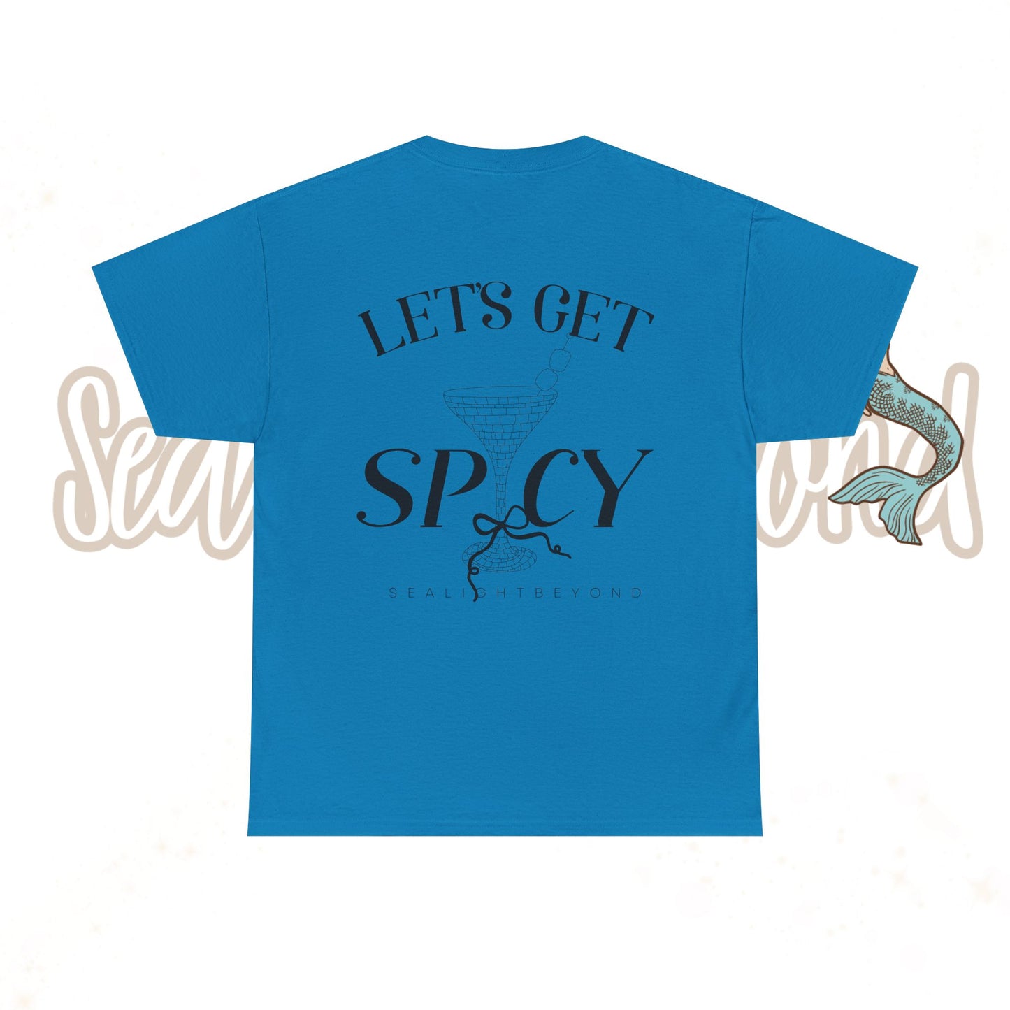 Let's get Spicy Tee
